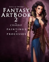 Fantasy Art Book 2: Paintings & Processes