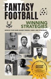 Fantasy Football Winning Strategies