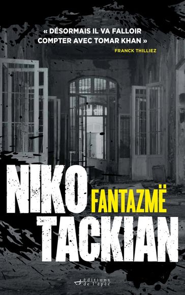 Fantazmë (une enquête de Tomar Khan) - Niko Tackian