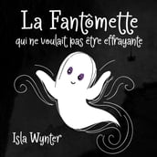 La Fantômette qui ne voulait pas être effrayante