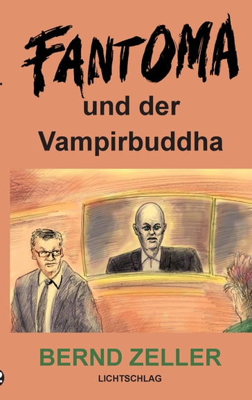 Fantoma und der Vampirbuddha - Bernd Zeller