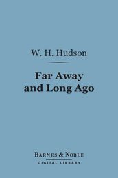 Far Away and Long Ago (Barnes & Noble Digital Library)
