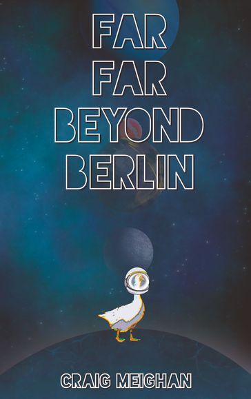 Far Far Beyond Berlin - Craig Meighan