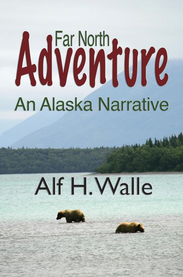 Far North Adventure - Alf Walle