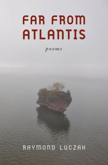 Far from Atlantis - Raymond Luczak