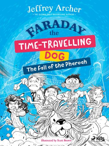 Faraday The Time-Travelling Dog: The Fall of the Pharoah - Jeffrey Archer