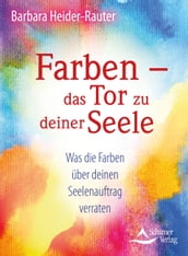 Farben das Tor zu deiner Seele