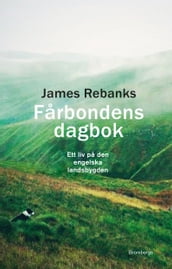 Farbondens dagbok : ett liv pa den engelska landsbygden