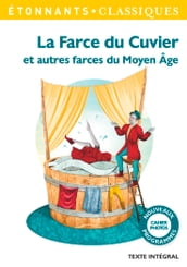 La Farce du Cuvier. Et autres farces du Moyen Âge