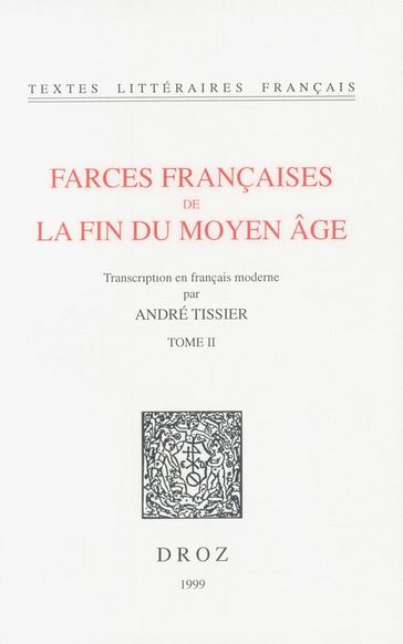 Farces françaises de la fin du Moyen Age - André Tissier