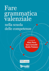 Fare grammatica valenziale nella scuola delle competenze