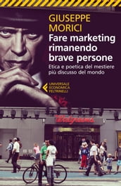 Fare marketing rimanendo brave persone