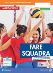 Fare squadra. Ediz. verde. Per la Scuola media. Con e-book. Con espansione online