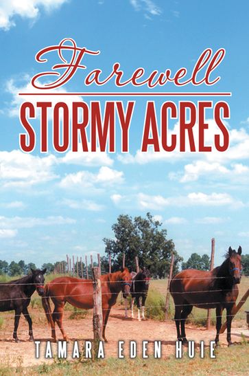 Farewell Stormy Acres - Tamara Eden Huie