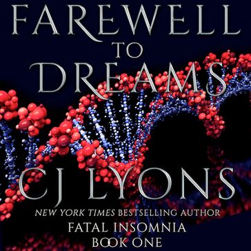 Farewell to Dreams - CJ Lyons