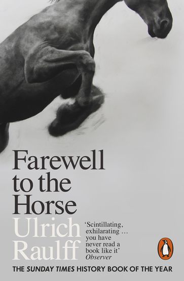 Farewell to the Horse - Ulrich Raulff