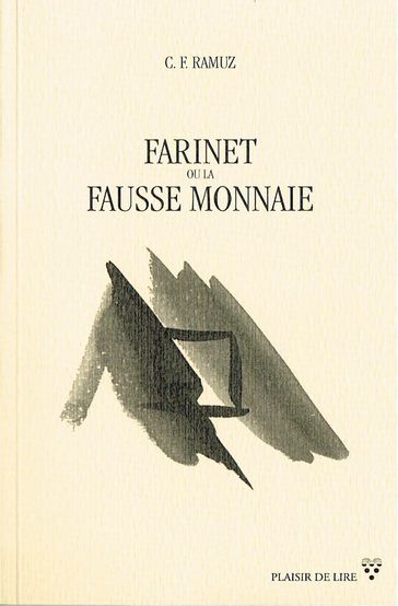 Farinet ou la fausse monnaie - Charles Ferdinand Ramuz