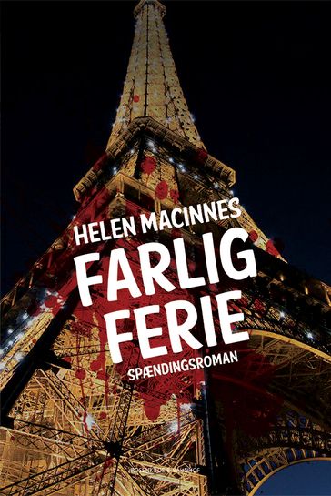 Farlig ferie - Helen Macinnes