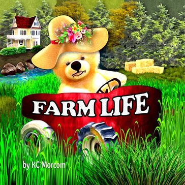 Farm Life - K.C Morcom