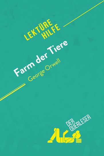 Farm der Tiere von George Orwell (Lektürehilfe) - Mael Tailler - Larissa Duval