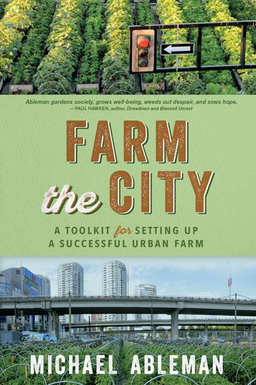Farm the City - Michael Ableman
