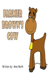 Farmer Brown s Cow
