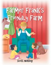 Farmer Frank s Friendly Farm