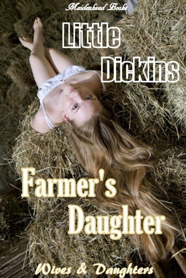 Farmer's Daughter - Little Dickins