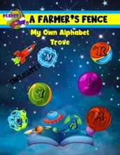 A Farmer s Fence - My Own Alphabet Trove - Enclosure 1