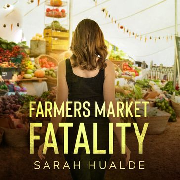 Farmers Market Fatality - sarah hualde