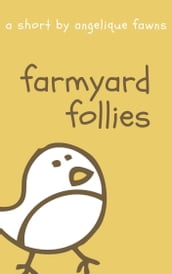 Farmyard Follies