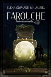 Farouche - textes et nouvelles