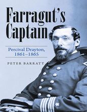 Farragut s Captain: Percival Drayton, 18611865