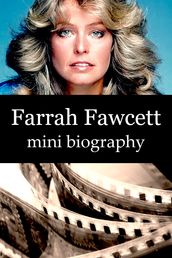 Farrah Fawcett Mini Biography