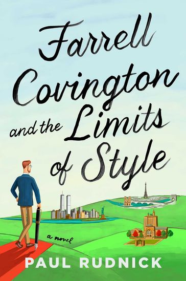 Farrell Covington and the Limits of Style - Paul Rudnick