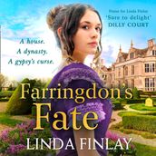 Farringdon s Fate: The best new historical romance fiction book of the year from the Queen of West Country Saga