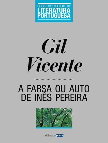 A Farsa ou Auto de Inês Pereira - Vicente Gil