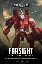 Farsight: Foi en Crise