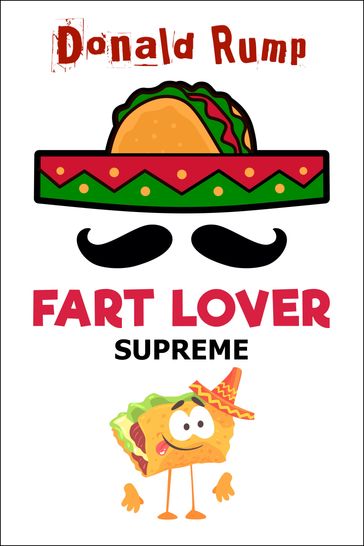 Fart Lover Supreme - Donald Rump