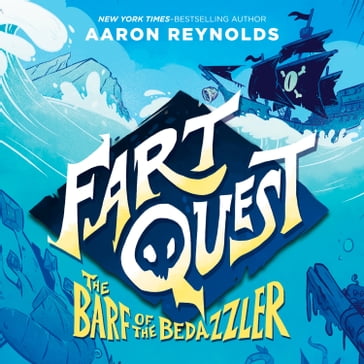 Fart Quest: The Barf of the Bedazzler - Aaron Reynolds
