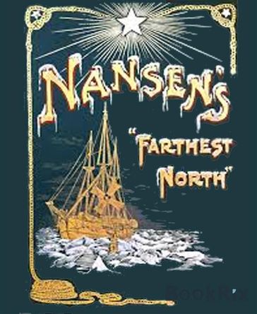 Farthest North (Illustrated) - Fridtjof Nansen