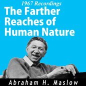 Farthest Reaches of Human Nature, The: 1967 Recordings