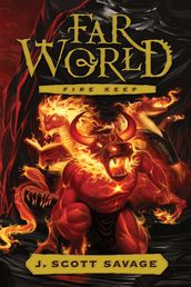Farworld, Vol. 4: Fire Keep