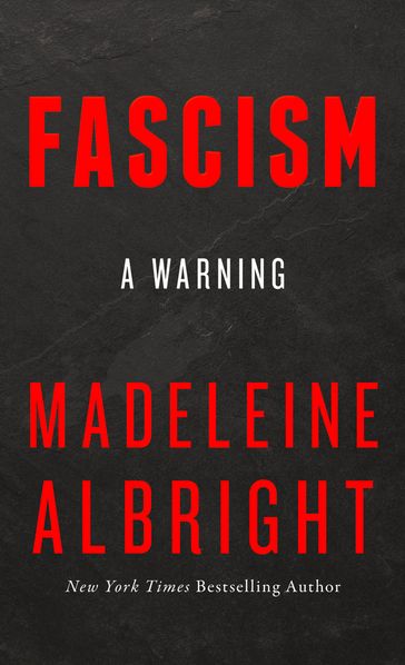 Fascism: A Warning - Madeleine Albright