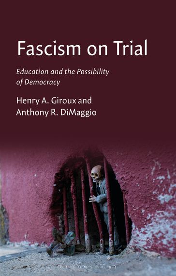 Fascism on Trial - Henry A. Giroux - Anthony R. Dimaggio