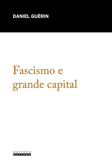 Fascismo e grande capital - Daniel Guérin