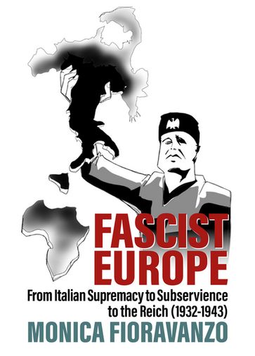 Fascist Europe - Monica Fioravanzo