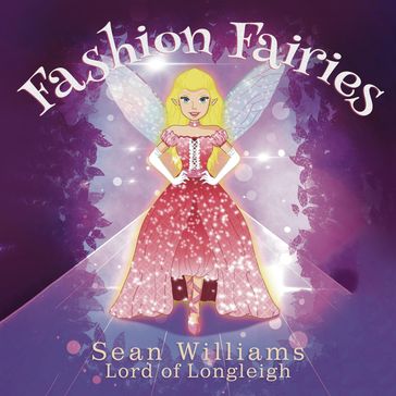 Fashion Fairies - Sean Williams Lord of Longleigh