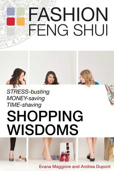 Fashion Feng Shui Shopping Wisdoms - Andrea Dupont - Evana Maggiore