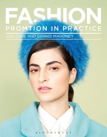 Fashion Promotion in Practice - Dennis Maloney - Jon Cope